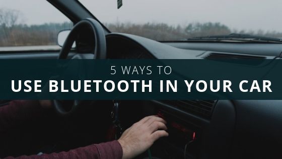5 Ways to Use Bluetooth in Your Car