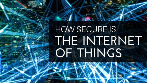 How Secure is the Internet of Things?